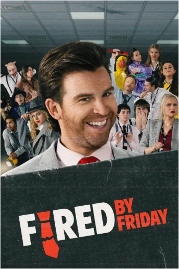Fired by Friday