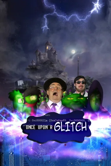 Once Upon a Glitch