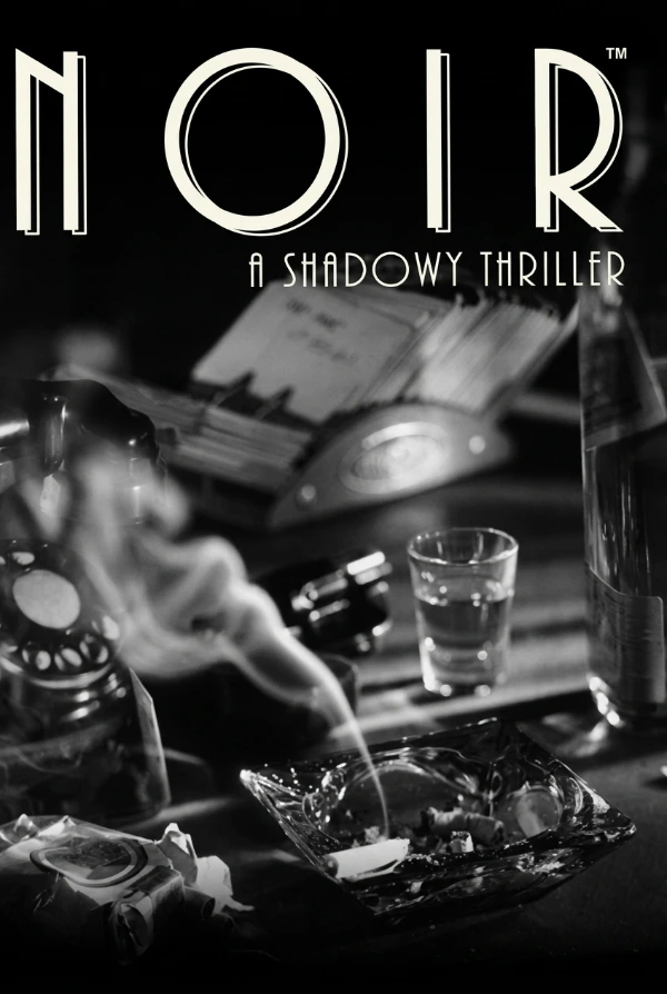 Noir: A Shadowy Thriller
